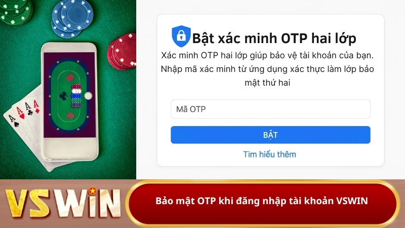 Bảo mật OTP khi đăng nhập tài khoản VSWIN