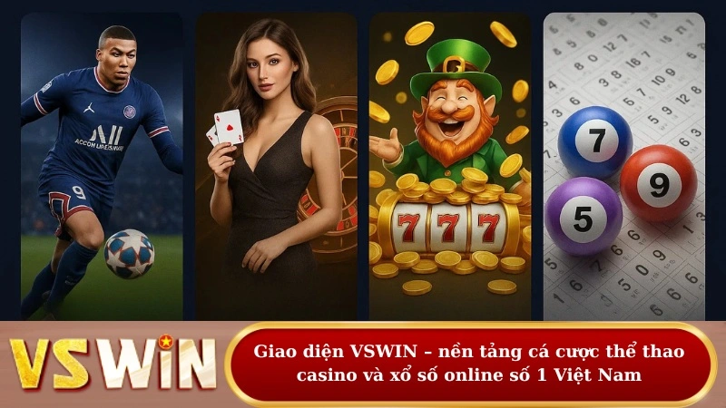 Giao diện VSWIN – nền tảng cá cược thể thao, casino và xổ số online số 1 Việt Nam.