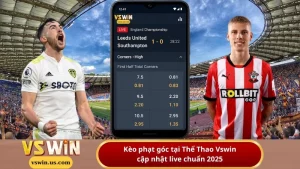 Kèo phạt góc tại Thể Thao Vswin – cập nhật live chuẩn 2025