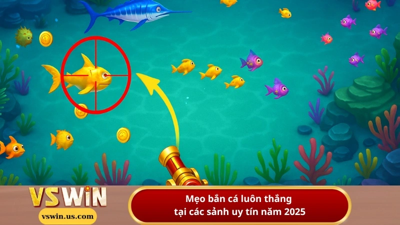 Mẹo bắn cá luôn thắng tại các sảnh uy tín năm 2025