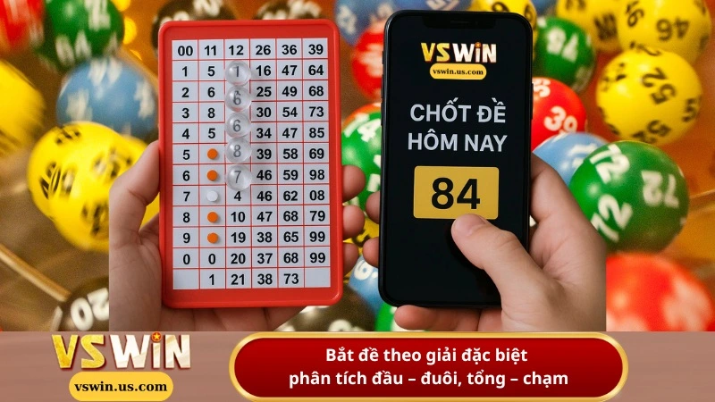 Bắt đề theo giải đặc biệt, phân tích đầu – đuôi, tổng – chạm