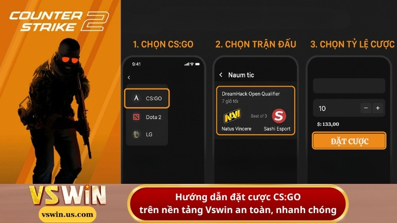 Hướng dẫn đặt cược CS:GO trên nền tảng Vswin an toàn, nhanh chóng